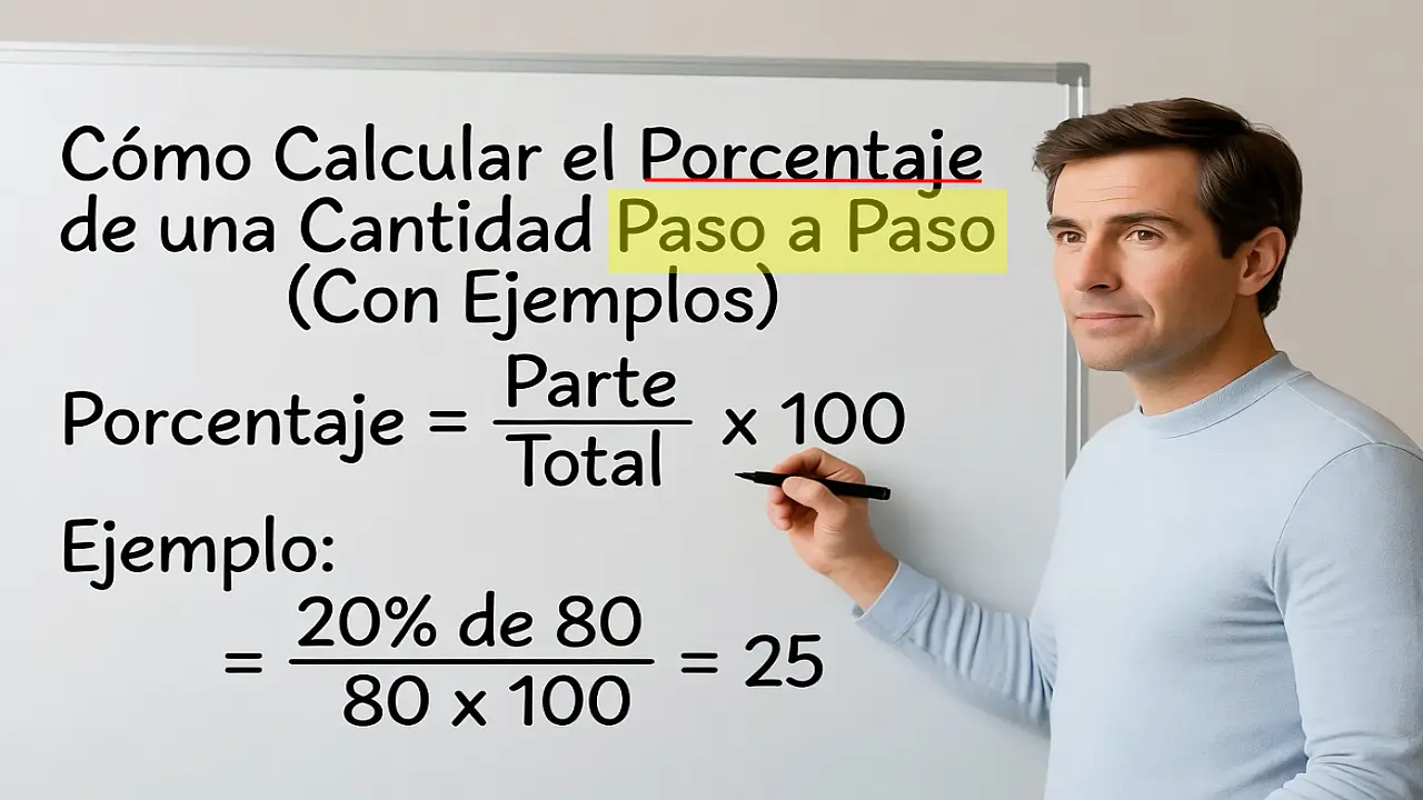Cómo Calcular el Porcentaje de una Cantidad Paso a Paso (Con Ejemplos)