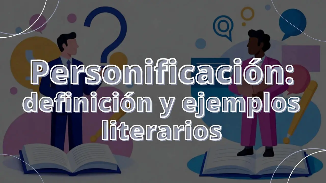 Personificación definición y ejemplos literarios