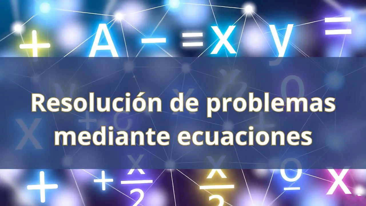 Resolución de problemas mediante ecuaciones