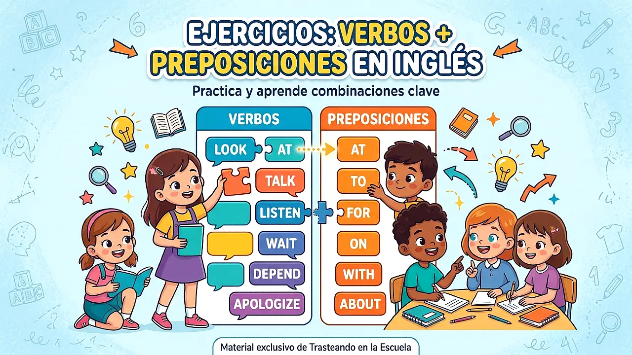 Ejercicios verbos + preposiciones en inglés