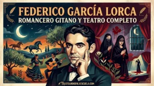 Federico García Lorca: Romancero gitano y obra teatral completa