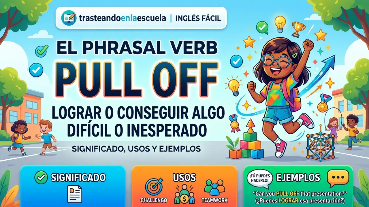 Phrasal Verb PULL OFF significado, usos y ejemplos
