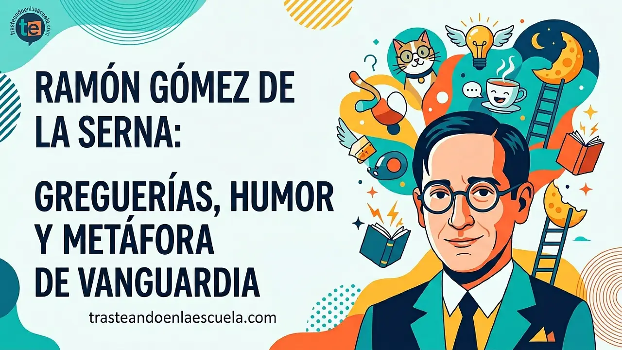 Ramón Gómez de la Serna: greguerías, humor y metáfora vanguardista