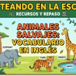 Wild animals: vocabulario de animales salvajes en inglés