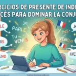 25 ejercicios de presente de indicativo en francés para dominar la conjugación