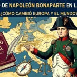 El legado de Napoleón Bonaparte en la historia