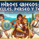 Héroes griegos: Hércules, Perseo y Teseo