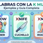 Palabras con Silent K: ejemplos y guía completa (know, knife, knee)