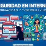 Seguridad en Internet: privacidad y ciberbullying