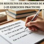 Ejercicios de oraciones de relativo resueltos (25+ ejercicios prácticos)